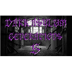 Dark Asylum Generations 5