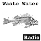 Waste Water Music Radio