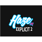 Haze.FM Explicit 2