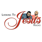 Looking to Jesus Radio