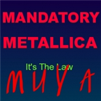 MANDATORY METALLICA