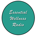 Essential  Wellness Radio